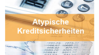 Seminar Bankrecht Atypische Sicherheiten