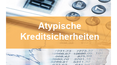 Seminar Bankrecht Atypische Sicherheiten